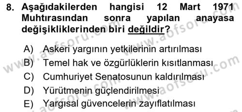 Türkiye Cumhuriyeti Siyasî Tarihi Dersi 2018 - 2019 Yılı (Final) Dönem Sonu Sınavı 8. Soru