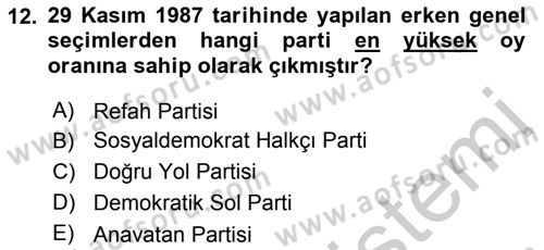 Türkiye Cumhuriyeti Siyasî Tarihi Dersi 2018 - 2019 Yılı Yaz Okulu Sınav Soruları 12. Soru