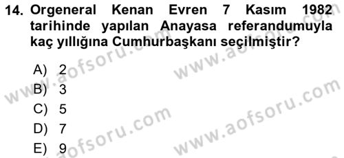 Türkiye Cumhuriyeti Siyasî Tarihi Dersi 2018 - 2019 Yılı Yaz Okulu Sınav Soruları 14. Soru