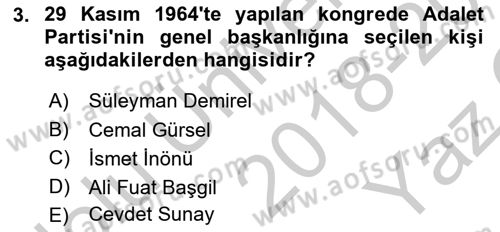 Türkiye Cumhuriyeti Siyasî Tarihi Dersi 2018 - 2019 Yılı Yaz Okulu Sınav Soruları 3. Soru