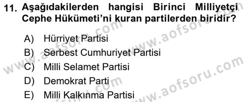 Türkiye Cumhuriyeti Siyasî Tarihi Dersi 2020 - 2021 Yılı Yaz Okulu Sınav Soruları 11. Soru