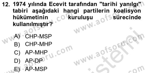Türkiye Cumhuriyeti Siyasî Tarihi Dersi 2020 - 2021 Yılı Yaz Okulu Sınav Soruları 12. Soru