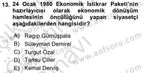 Türkiye Cumhuriyeti Siyasî Tarihi Dersi 2020 - 2021 Yılı Yaz Okulu Sınav Soruları 13. Soru