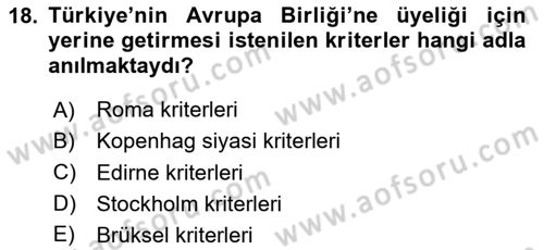 Türkiye Cumhuriyeti Siyasî Tarihi Dersi 2020 - 2021 Yılı Yaz Okulu Sınav Soruları 18. Soru
