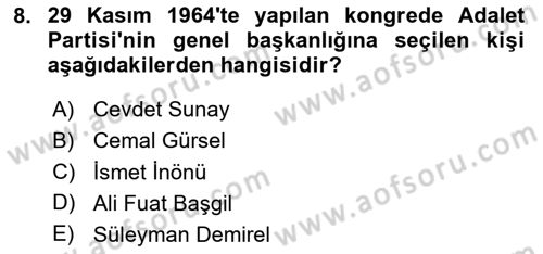 Türkiye Cumhuriyeti Siyasî Tarihi Dersi 2020 - 2021 Yılı Yaz Okulu Sınav Soruları 8. Soru