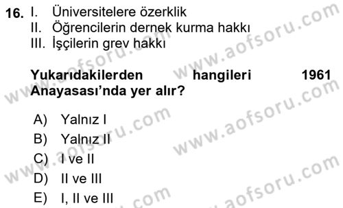 Türkiye Cumhuriyeti Siyasî Tarihi Dersi 2021 - 2022 Yılı (Vize) Ara Sınav Soruları 16. Soru