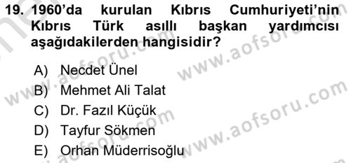 Türkiye Cumhuriyeti Siyasî Tarihi Dersi 2021 - 2022 Yılı (Vize) Ara Sınav Soruları 19. Soru