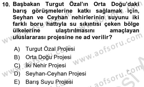 Türkiye Cumhuriyeti Siyasî Tarihi Dersi 2021 - 2022 Yılı (Final) Dönem Sonu Sınav Soruları 10. Soru