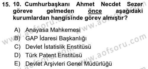 Türkiye Cumhuriyeti Siyasî Tarihi Dersi 2021 - 2022 Yılı (Final) Dönem Sonu Sınav Soruları 15. Soru