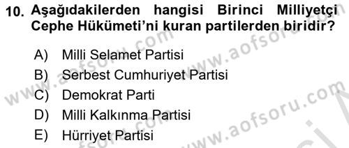 Türkiye Cumhuriyeti Siyasî Tarihi Dersi 2021 - 2022 Yılı Yaz Okulu Sınav Soruları 10. Soru