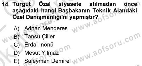 Türkiye Cumhuriyeti Siyasî Tarihi Dersi 2021 - 2022 Yılı Yaz Okulu Sınav Soruları 14. Soru