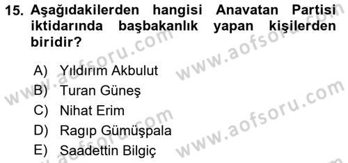 Türkiye Cumhuriyeti Siyasî Tarihi Dersi 2021 - 2022 Yılı Yaz Okulu Sınav Soruları 15. Soru