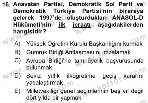 Türkiye Cumhuriyeti Siyasî Tarihi Dersi 2021 - 2022 Yılı Yaz Okulu Sınav Soruları 16. Soru