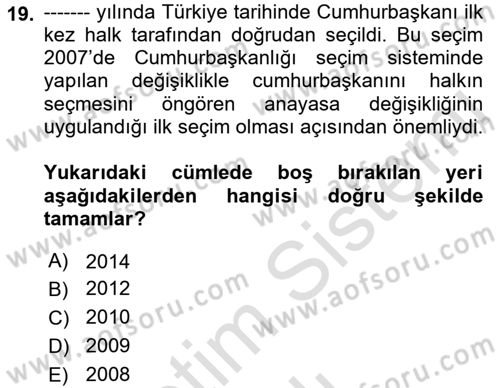 Türkiye Cumhuriyeti Siyasî Tarihi Dersi 2021 - 2022 Yılı Yaz Okulu Sınav Soruları 19. Soru