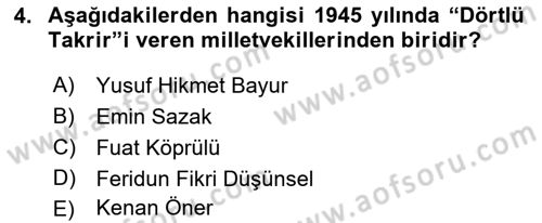 Türkiye Cumhuriyeti Siyasî Tarihi Dersi 2021 - 2022 Yılı Yaz Okulu Sınav Soruları 4. Soru
