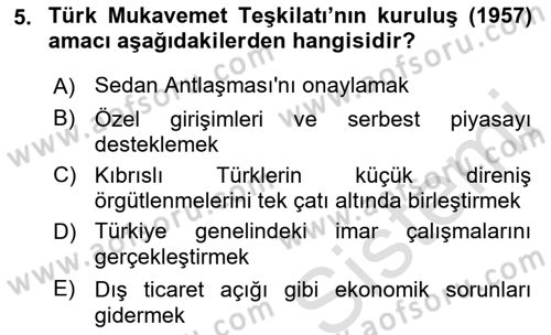 Türkiye Cumhuriyeti Siyasî Tarihi Dersi 2021 - 2022 Yılı Yaz Okulu Sınav Soruları 5. Soru