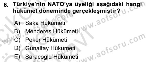 Türkiye Cumhuriyeti Siyasî Tarihi Dersi 2021 - 2022 Yılı Yaz Okulu Sınav Soruları 6. Soru