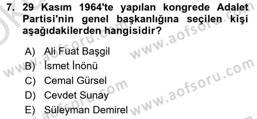 Türkiye Cumhuriyeti Siyasî Tarihi Dersi 2021 - 2022 Yılı Yaz Okulu Sınav Soruları 7. Soru