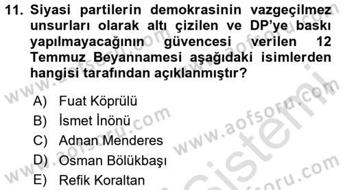 Türkiye Cumhuriyeti Siyasî Tarihi Dersi 2023 - 2024 Yılı (Vize) Ara Sınav Soruları 11. Soru