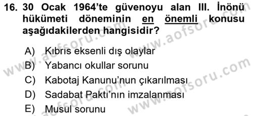 Türkiye Cumhuriyeti Siyasî Tarihi Dersi 2023 - 2024 Yılı (Vize) Ara Sınav Soruları 16. Soru