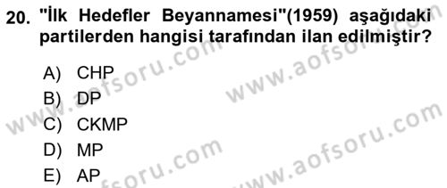 Türkiye Cumhuriyeti Siyasî Tarihi Dersi 2023 - 2024 Yılı (Vize) Ara Sınav Soruları 20. Soru