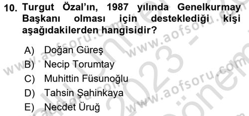 Türkiye Cumhuriyeti Siyasî Tarihi Dersi 2023 - 2024 Yılı (Final) Dönem Sonu Sınav Soruları 10. Soru