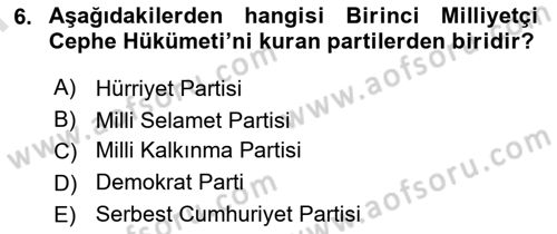 Türkiye Cumhuriyeti Siyasî Tarihi Dersi 2023 - 2024 Yılı (Final) Dönem Sonu Sınav Soruları 6. Soru