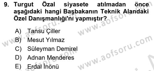 Türkiye Cumhuriyeti Siyasî Tarihi Dersi 2023 - 2024 Yılı (Final) Dönem Sonu Sınav Soruları 9. Soru