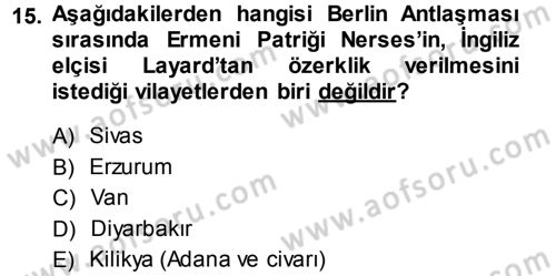 Osmanlı Tarihi (1876–1918) Dersi Ara Sınavı Deneme Sınav Soruları 15. Soru