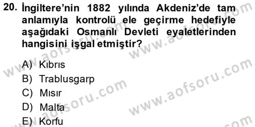 Osmanlı Tarihi (1876–1918) Dersi Ara Sınavı Deneme Sınav Soruları 20. Soru