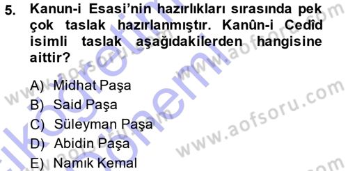 Osmanlı Tarihi (1876–1918) Dersi Ara Sınavı Deneme Sınav Soruları 5. Soru