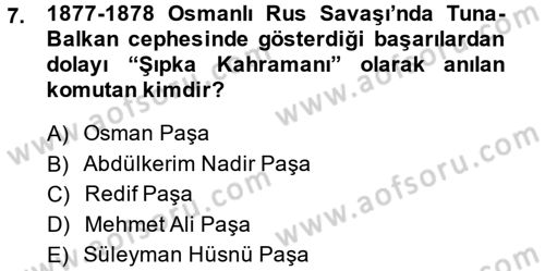 Osmanlı Tarihi (1876–1918) Dersi Ara Sınavı Deneme Sınav Soruları 7. Soru