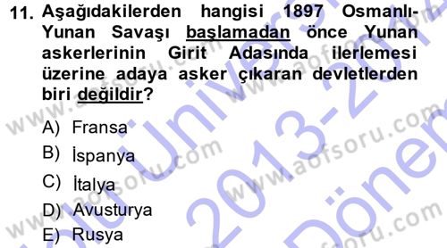 Osmanlı Tarihi (1876–1918) Dersi 2013 - 2014 Yılı (Final) Dönem Sonu Sınav Soruları 11. Soru