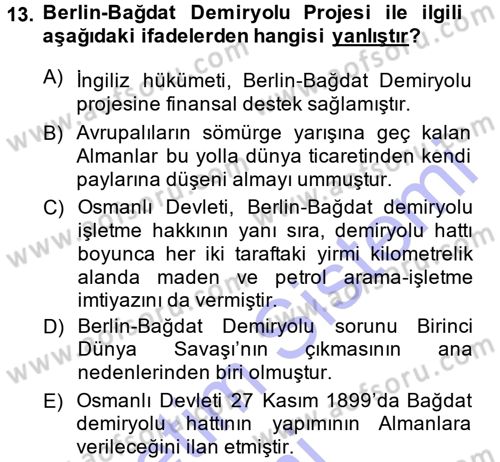 Osmanlı Tarihi (1876–1918) Dersi 2013 - 2014 Yılı (Final) Dönem Sonu Sınav Soruları 13. Soru