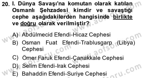 Osmanlı Tarihi (1876–1918) Dersi 2013 - 2014 Yılı (Final) Dönem Sonu Sınav Soruları 20. Soru