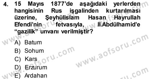 Osmanlı Tarihi (1876–1918) Dersi 2013 - 2014 Yılı (Final) Dönem Sonu Sınav Soruları 4. Soru