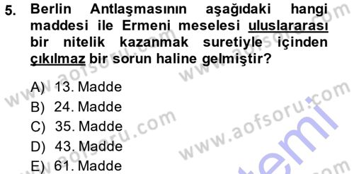 Osmanlı Tarihi (1876–1918) Dersi 2013 - 2014 Yılı (Final) Dönem Sonu Sınav Soruları 5. Soru