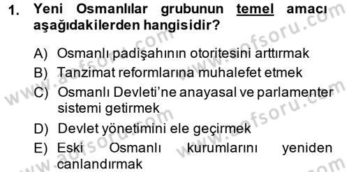 Osmanlı Tarihi (1876–1918) Dersi 2014 - 2015 Yılı (Vize) Ara Sınav Soruları 1. Soru