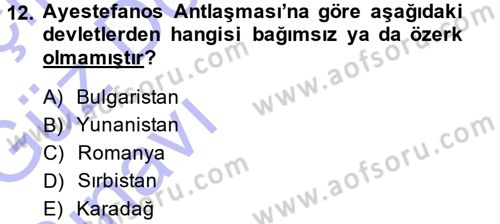Osmanlı Tarihi (1876–1918) Dersi Ara Sınavı Deneme Sınav Soruları 12. Soru