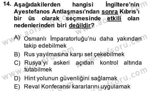 Osmanlı Tarihi (1876–1918) Dersi 2014 - 2015 Yılı (Vize) Ara Sınav Soruları 14. Soru