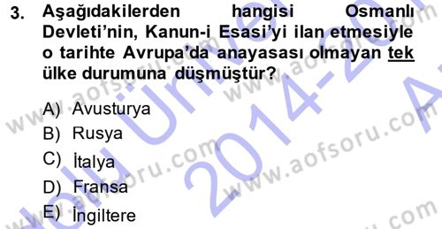 Osmanlı Tarihi (1876–1918) Dersi 2014 - 2015 Yılı (Vize) Ara Sınav Soruları 3. Soru