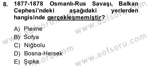 Osmanlı Tarihi (1876–1918) Dersi Ara Sınavı Deneme Sınav Soruları 8. Soru