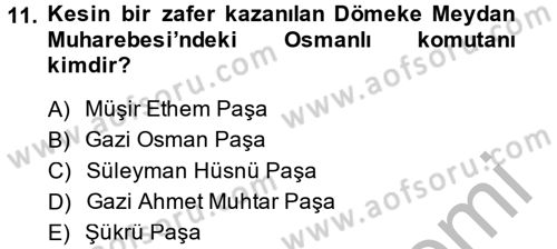 Osmanlı Tarihi (1876–1918) Dersi 2014 - 2015 Yılı (Final) Dönem Sonu Sınav Soruları 11. Soru