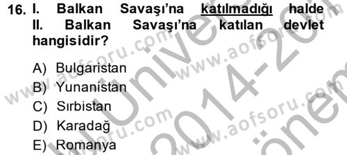 Osmanlı Tarihi (1876–1918) Dersi 2014 - 2015 Yılı (Final) Dönem Sonu Sınav Soruları 16. Soru