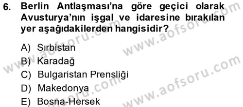 Osmanlı Tarihi (1876–1918) Dersi 2014 - 2015 Yılı (Final) Dönem Sonu Sınav Soruları 6. Soru