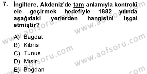 Osmanlı Tarihi (1876–1918) Dersi 2014 - 2015 Yılı (Final) Dönem Sonu Sınav Soruları 7. Soru
