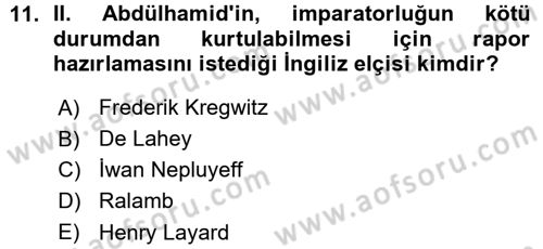 Osmanlı Tarihi (1876–1918) Dersi Ara Sınavı Deneme Sınav Soruları 11. Soru