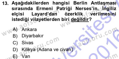 Osmanlı Tarihi (1876–1918) Dersi Ara Sınavı Deneme Sınav Soruları 13. Soru