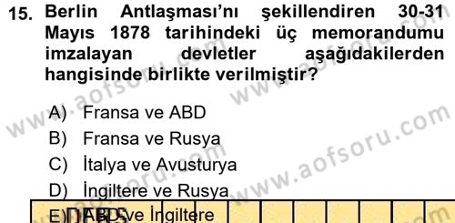 Osmanlı Tarihi (1876–1918) Dersi 2015 - 2016 Yılı (Vize) Ara Sınav Soruları 15. Soru
