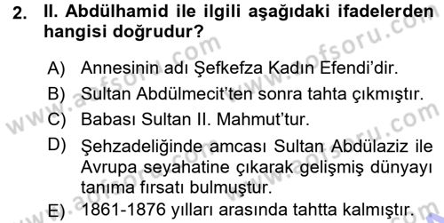 Osmanlı Tarihi (1876–1918) Dersi 2015 - 2016 Yılı (Vize) Ara Sınav Soruları 2. Soru